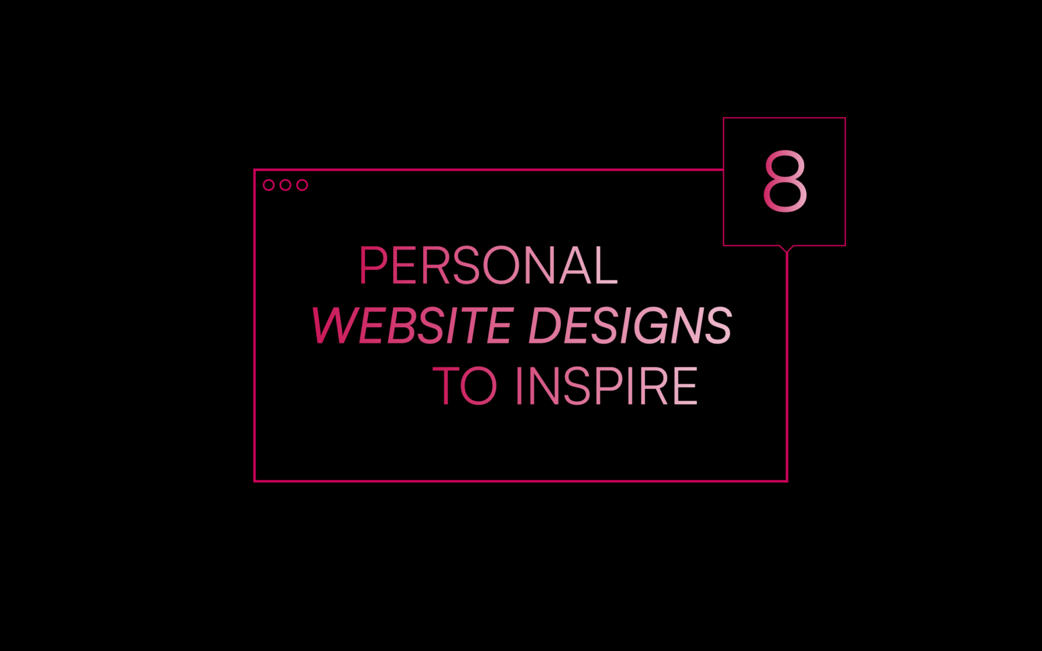 8 of the Best Personal Website Designs to Inspire Your Next Digital Portfolio